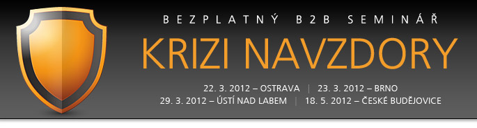 B2B seminář Krizi navzdory 2012